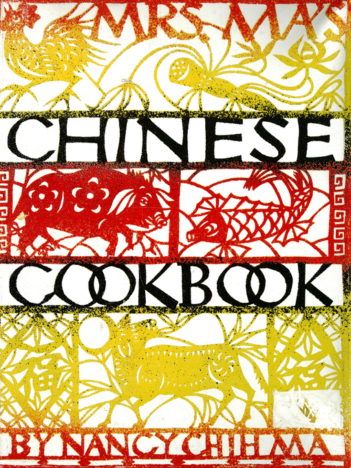 Title details for Mrs. Ma's Chinese Cookbook by Nancy Chin - Available